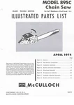 Mcculloch Model 895C Chainsaw Illustrated Parts List April 1974 New. Price: $11.99.