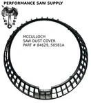 84629 Mcculloch Starter Sawdust Screen SP125 CP125 250 300 Chainsaws 50581A New. Price: $29.95.