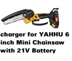 Power Supply Battery Charger For Yahhu 6 Inch Mini Chainsaw With 21V New. Price: $14.00.