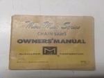 Mcculloch Corp Chain Saw Mini Mac Series Owners Manual 1973 Book 83924 Used. Price: $14.17.